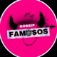 GOSSIP FAMOSOS