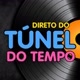 Direto do Túnel do Tempo
