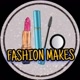 FASHION MAKES