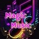 MAGIC MUSIC