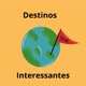 Destinos Interessantes
