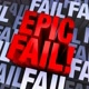 Epic Fail