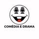 comédia e drama