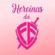 Heroínas da fé 🛡️