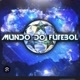 MUNDO DO FUTEBOL