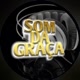 SOM DA GRAÇA 🎙️