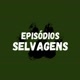 Episódios Selvagens