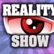 REALITY SHOW 😏