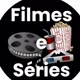 FILMES E SÉRIES