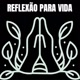 reflexão para vida