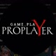 gameplay proplayer
