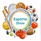 Esporte Show