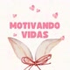 MOTIVANDO VIDAS