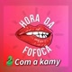 🐍HORA DA FOFOCA