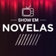 SHOW EM NOVELAS