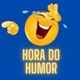 Hora Do Humor😜