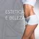 Estética e Beleza