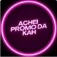 Katia （Achei Promo da Kah）
