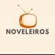 NOVELEIROS 📺🎥