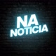 Na Notícia