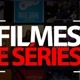 Filmes & Séries