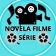 NOVELA FILME SÉRIE