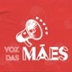 Voz das Mães