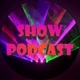 Show Podcast