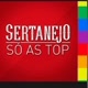 sertanejo so as top