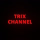 TRIX CHANNEL