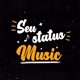 SEU STATUS MUSIC