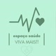 ESPAÇO SAÚDE ⚕️👩‍⚕️