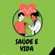 SAÚDE E VIDA
