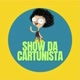 SHOW DA CARTUNISTA