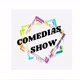 Comédias Show 😂🤣