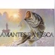 OS AMANTES DA PESCA