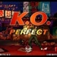 K.O. Perfect