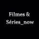 FILMES & SÉRIES_Now