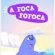A foca fofoca
