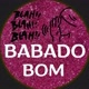 BABADO BOM