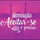 💗MOTIVAR-SE É PRECISO!💗