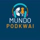🎧🎙️MUNDO PODKWAI🎙️🎧