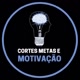 CORTES METAS E MOTIVAÇÃO
