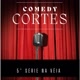ComedyCortes