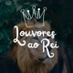 LOUVORES AO REI 👑