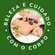 CUIDADO COM O CORPOFASHIOBELEZA