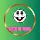 show de risos