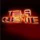 TELA QUENTE