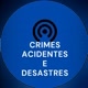 Crimes Acidentes E Desastres