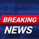 BREAKING NEWS